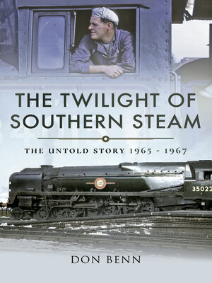 cover image of The Twilight of Southern Steam